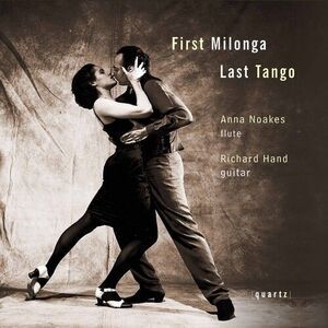 Noakes,Anna / Hand,Richard - First Milonga Last Tango  CD